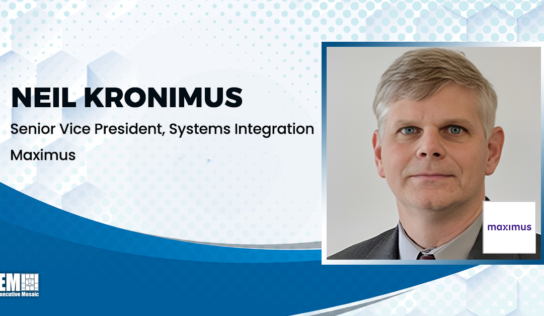 Neil Kronimus Joins Maximus as SVP of Systems Integration
