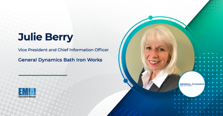 Julie Berry Named VP, CIO of General Dynamics Bath Iron Works; Chuck Krugh Quoted