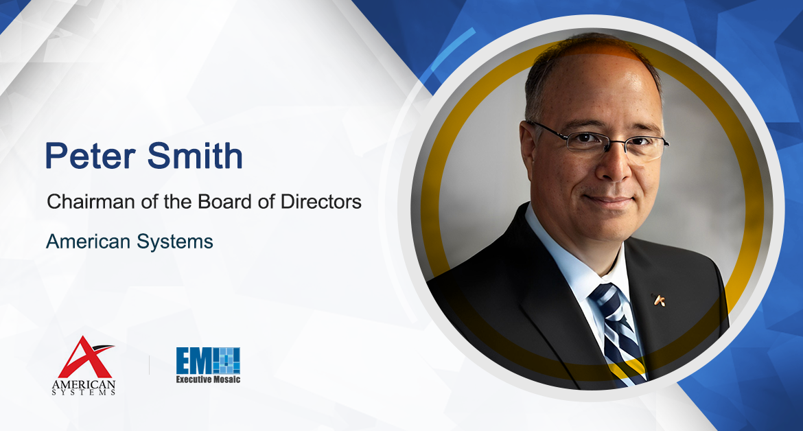 Peter Smith Elected as Board Chairman at American Systems
