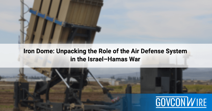Iron Dome: Unpacking the Role of the Air Defense System in the Israel–Hamas War