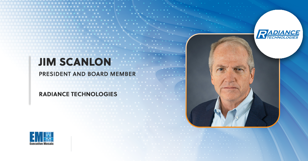 SAIC Veteran Jim Scanlon Named Radiance Technologies President