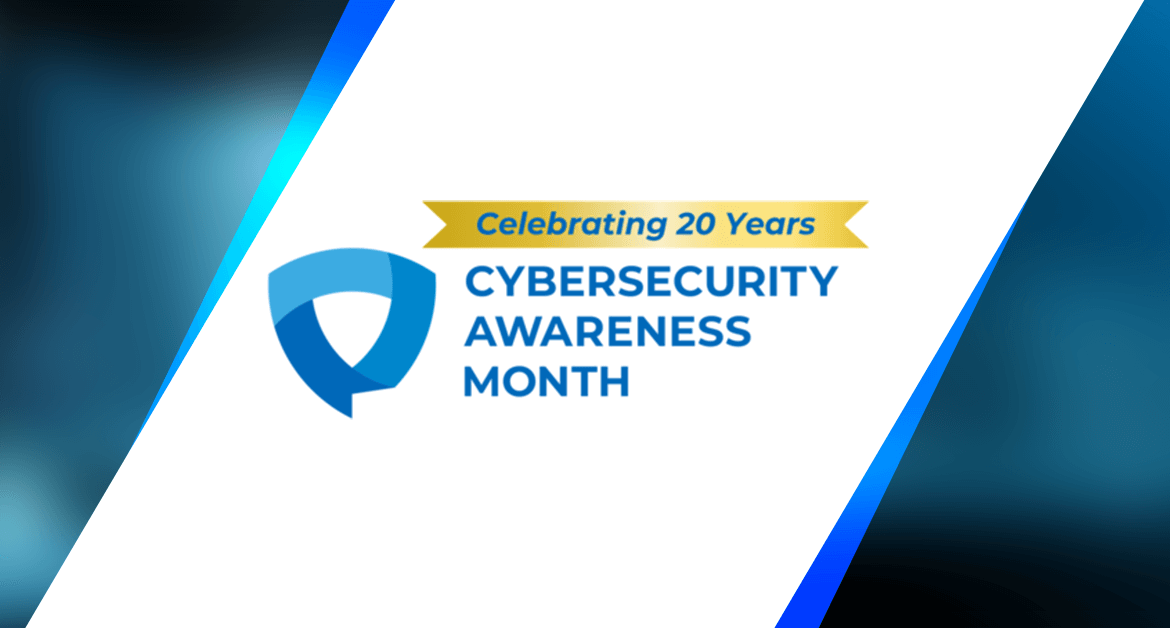 20th Cybersecurity Awareness Month Concludes With Slew of New Initiatives