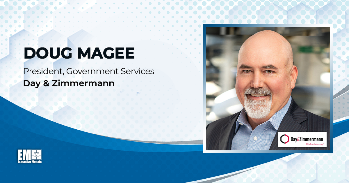 Day & Zimmermann Government Services President Doug Magee Illuminates Company’s Range of Support for National Security