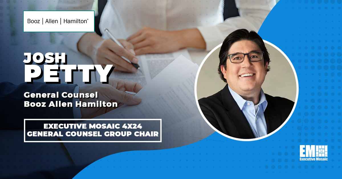 Booz Allen’s Josh Petty to Chair Executive Mosaic’s 4×24 General Counsel Group