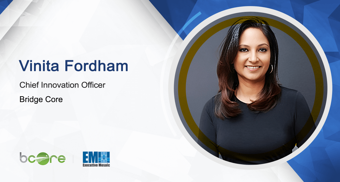 Vinita Fordham Joins Bridge Core as Chief Innovation Officer