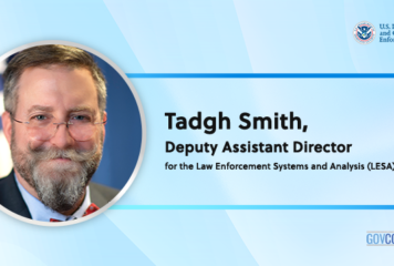 Tadgh Smith, Deputy Assistant Director for the Law Enforcement Systems and Analysis (LESA)