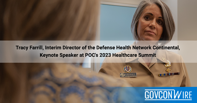 Tracy Farrill, Interim Director of the Defense Health Network Continental, Keynote Speaker at POC's 2023 Healthcare Summit