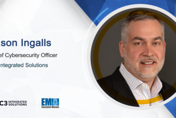 C3 Integrated Solutions, Ingalls Information Security Announce Merger; Jason Ingalls Named C3 Chief Cybersecurity Officer