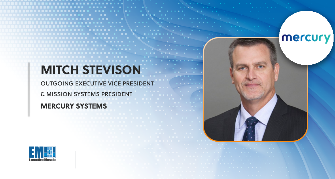 Mercury Systems EVP Mitch Stevison to Step Down in December