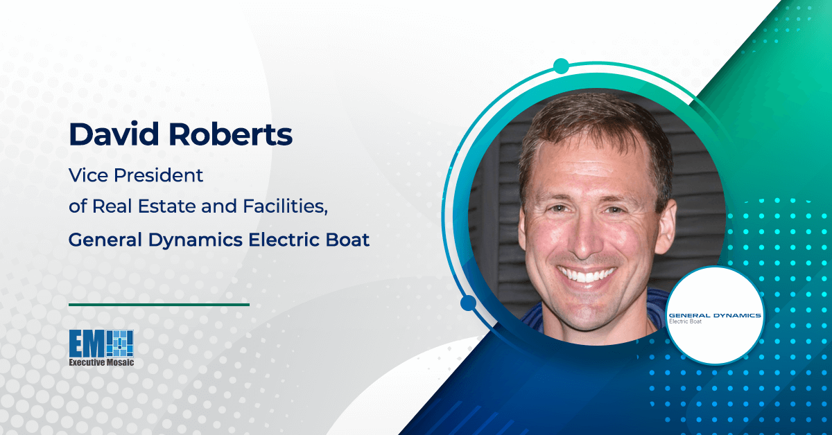 Former Northrop Exec David Roberts Named General Dynamics Electric Boat ...