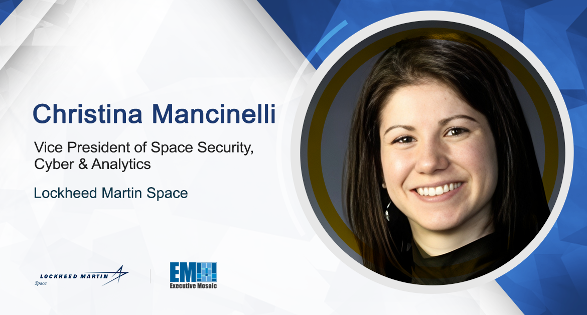 Lockheed Selects Christina Mancinelli for VP Role at National Security Space Unit