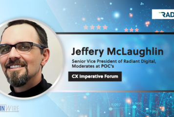 Jeffery McLaughlin, Senior Vice President of Radiant Digital, Moderates at POC’s CX Imperative Forum