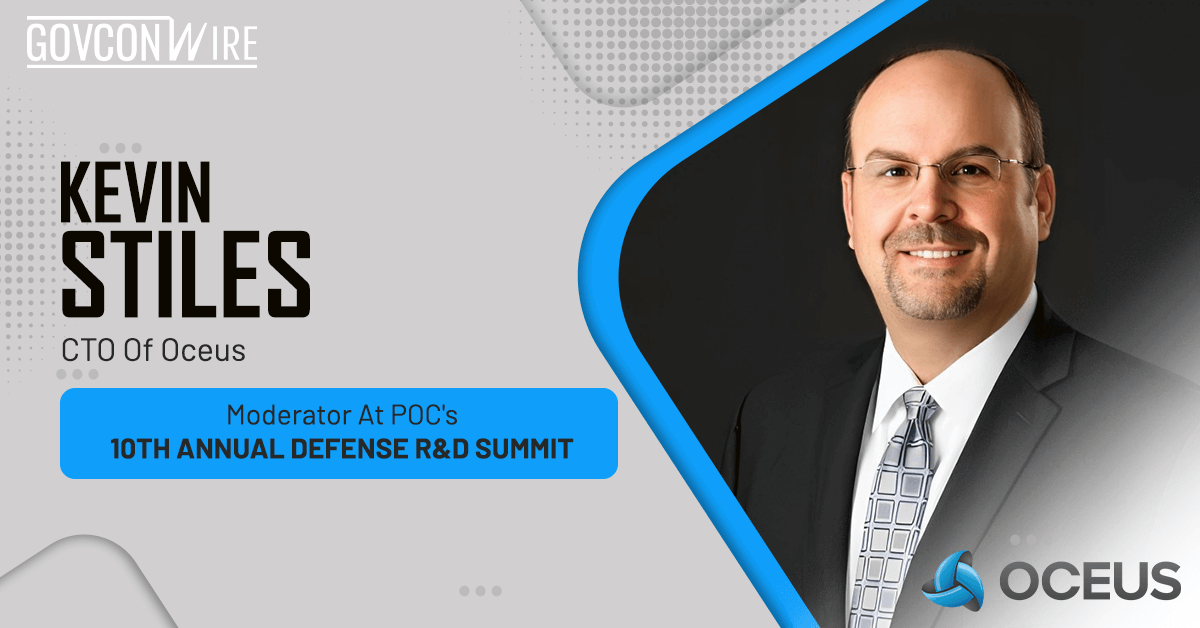 Kevin Stiles, CTO Of Oceus, Moderator At POC's 10th Annual Defense R&D Summit