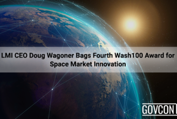 LMI CEO Doug Wagoner Bags Fourth Wash100 Award for Space Market Innovation
