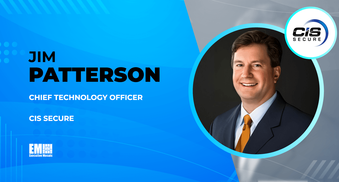 Jim Patterson Promoted to CTO Position at CIS Secure