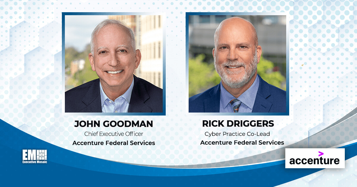 The Convergence of Gen AI & Cyber: A Conversation with Accenture Federal Services’ John Goodman & Rick Driggers