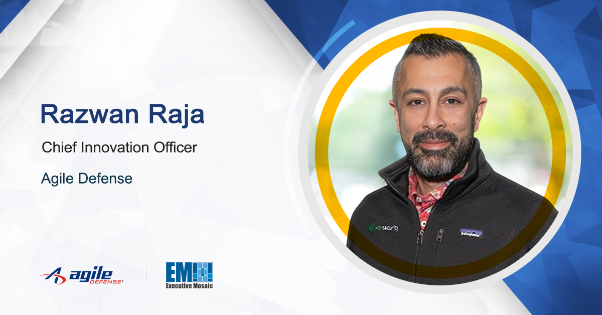 Razwan Raja Named Chief Innovation Officer at Agile Defense - Vimarsana News