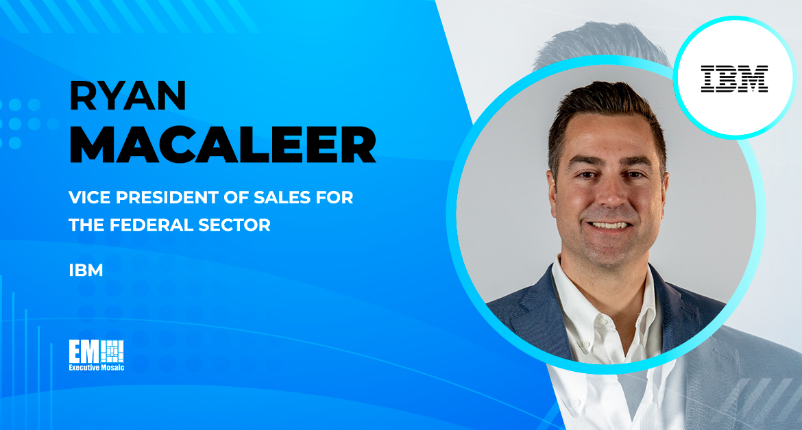 Ryan Macaleer Named VP of Federal Software at IBM