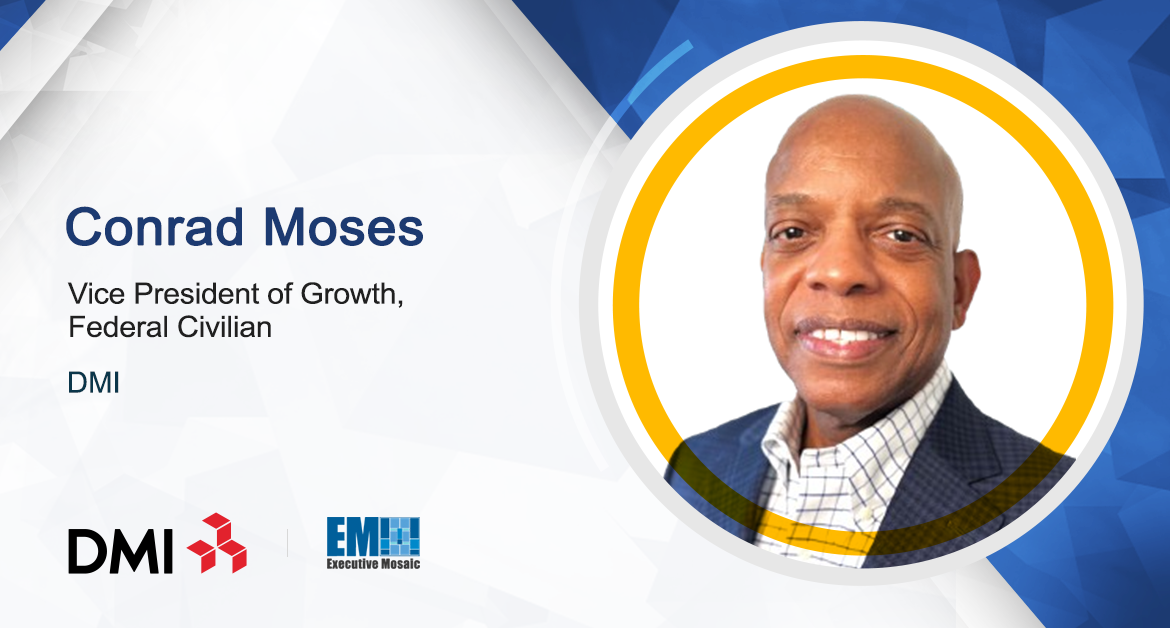 Conrad Moses Joins DMI as Federal Civilian Growth VP; Trey Theimer Quoted