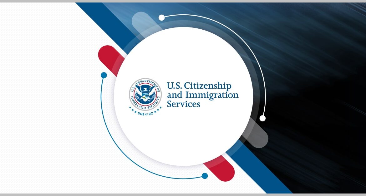 USCIS Unveils Plans for IT Architecture Engineering Services Recompete