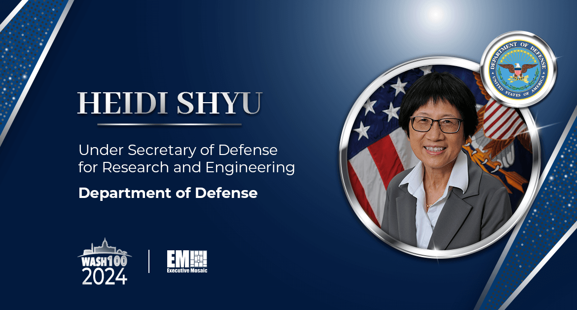On Her 4th Wash100 Award, DOD’s Heidi Shyu Is Recognized by Executive Mosaic for Pushing for Technological Defense Innovation