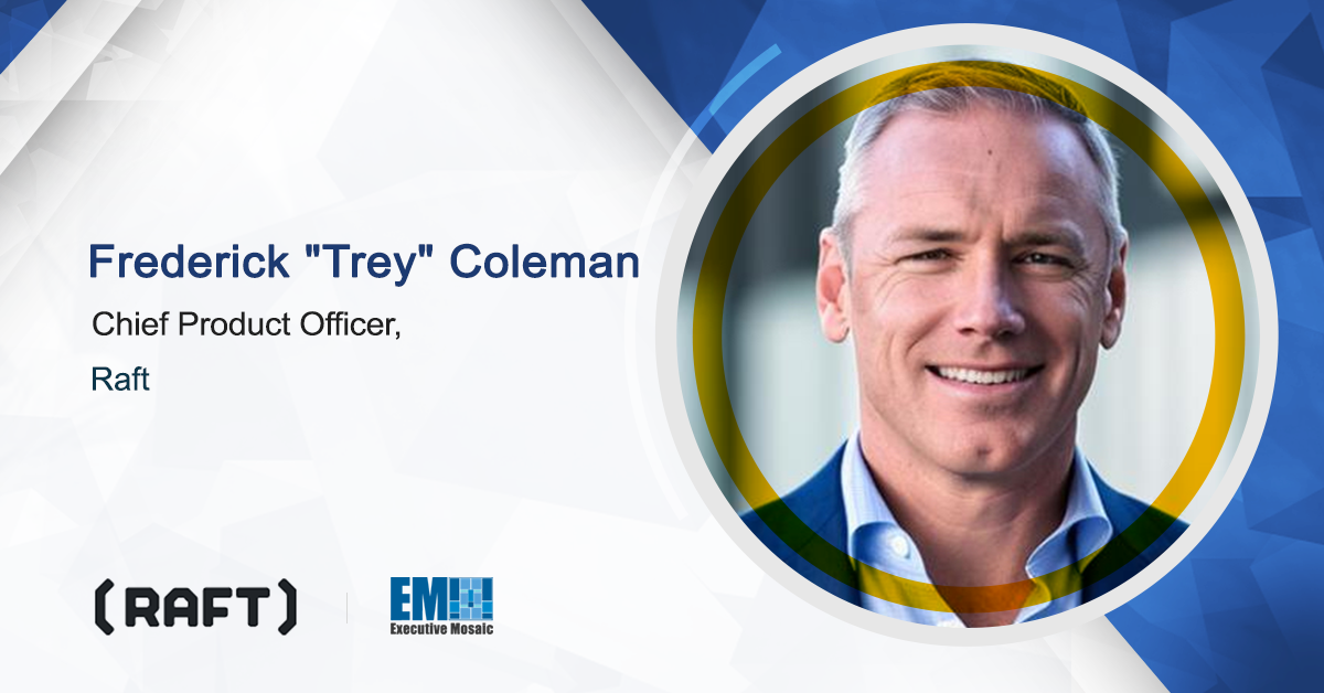 Air Force Veteran Trey Coleman Named Chief Product Officer at Raft - Vimarsana News