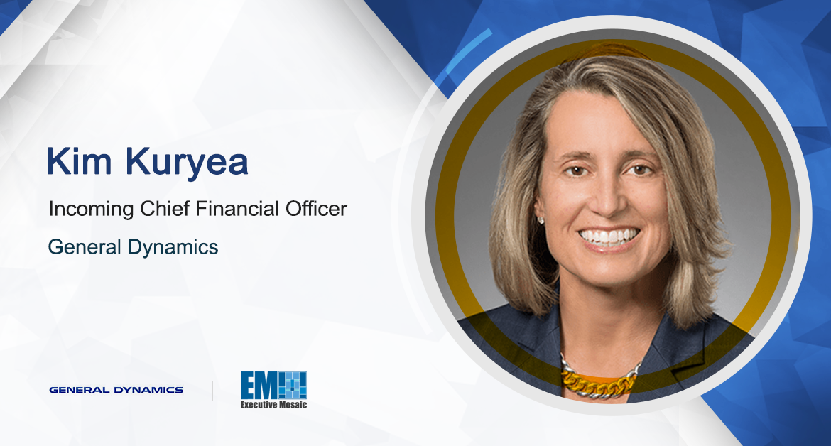 General Dynamics SVP Kim Kuryea to Become CFO in Series of Leadership Changes; Phebe Novakovic Quoted