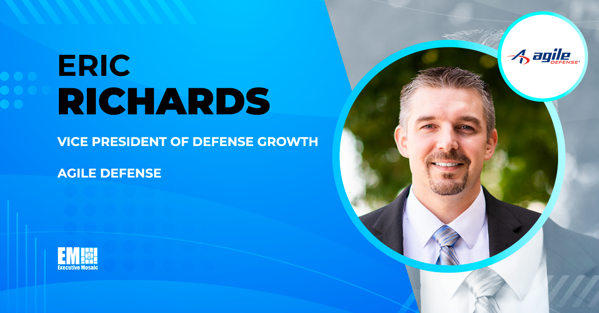 Eric Richards Promoted to Defense Growth VP at Agile Defense - Vimarsana News