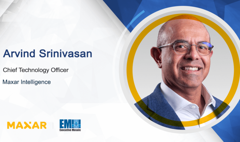 Arvind Srinivasan Named Maxar Intelligence CTO; Dan Smoot Quoted