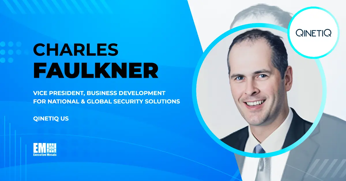 Charles Faulkner Named QinetiQ US’ Business Development VP for NGSS Business