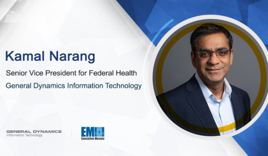 Kamal Narang Promoted to GDIT Federal Health SVP; Amy Gilliland Quoted