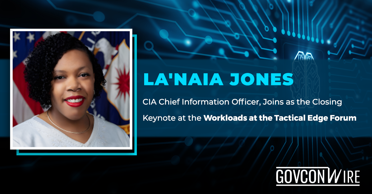 La'Naia Jones, CIA Chief Information Officer, Joins as the Closing Keynote at the Workloads at the Tactical Edge Forum - Vimarsana News
