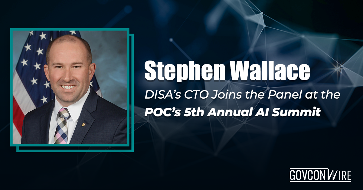 Stephen Wallace: DISA’s CTO Joins the Panel at the POC’s 5th Annual AI Summit