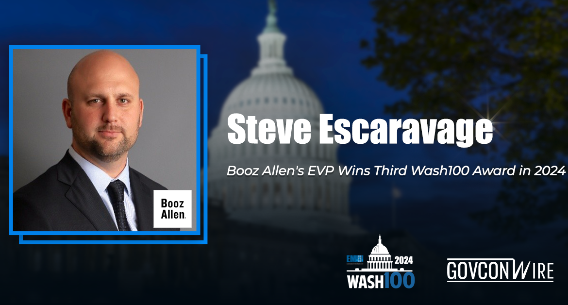 Steve Escaravage: Booz Allen’s EVP Wins Third Wash100 Award in 2024