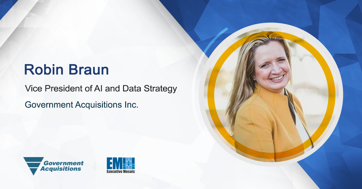 Robin Braun Appointed Government Acquisitions Inc.'s VP of AI & Data Strategy - Vimarsana News