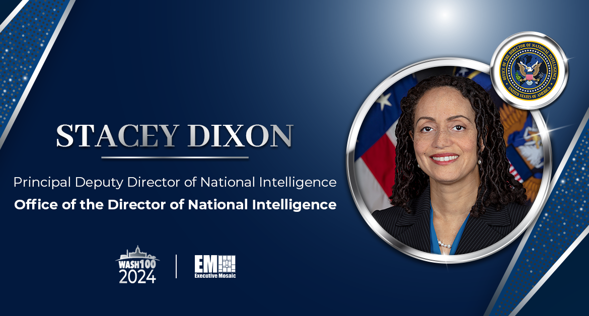 ODNI’s Stacey Dixon Wins 5th Wash100 Award for Boosting Intelligence Transparency, Interoperability Across IC