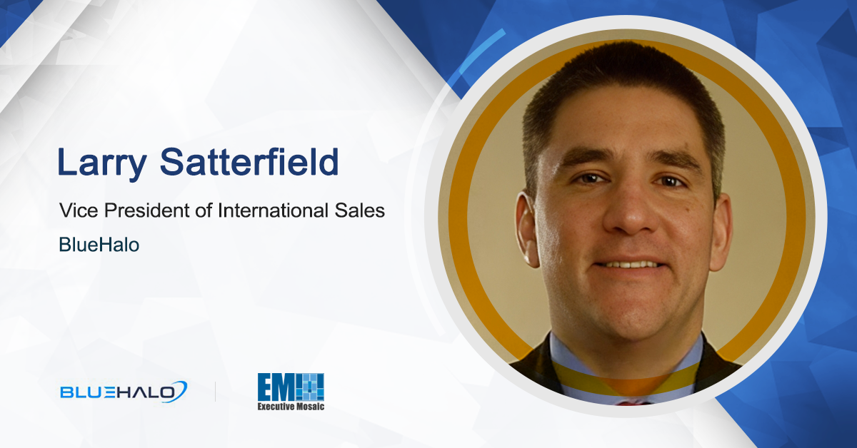 Larry Satterfield Elevated to VP of International Sales at BlueHalo