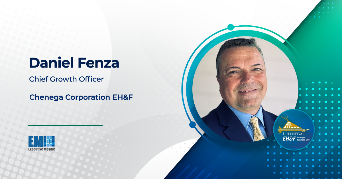 Daniel Fenza Appointed Chief Growth Officer at Chenega EH&F - Vimarsana News