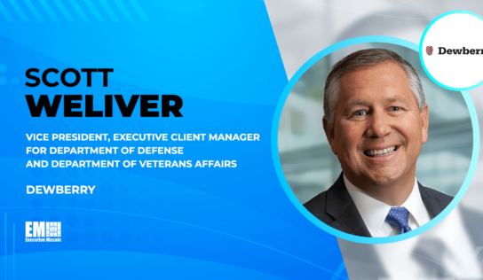 Scott Weliver Assumes New Position at Dewberry Focused on DOD, VA Clients
