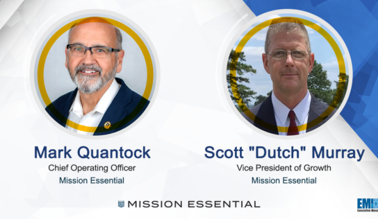 Mission Essential Names Mark Quantock as COO, Scott Murray as Growth VP