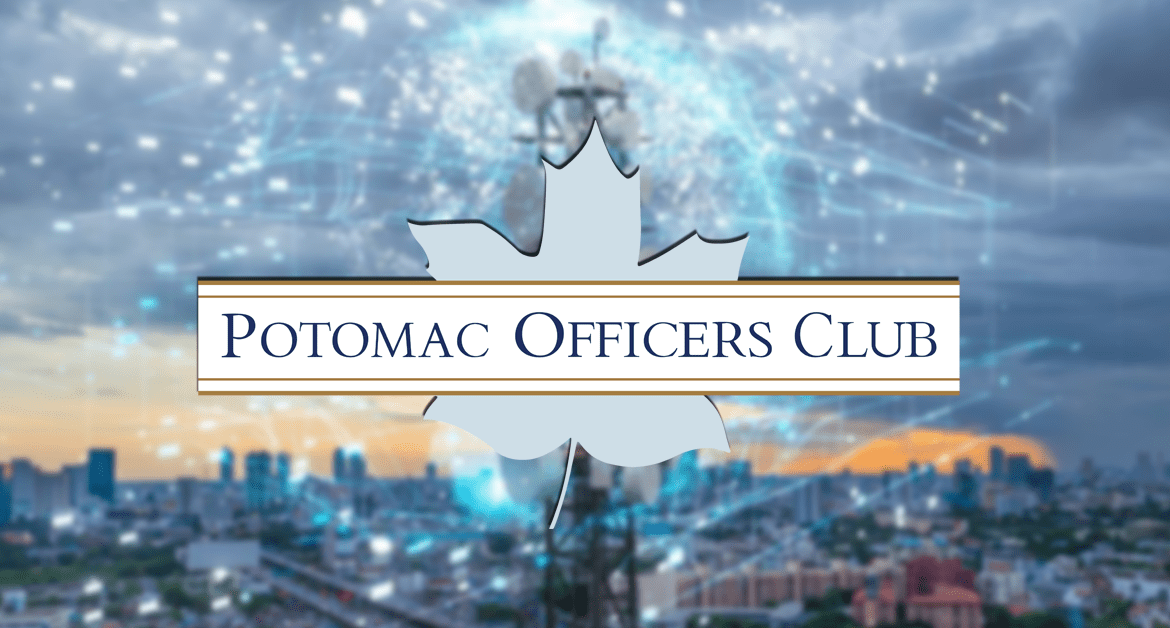New Potomac Officers Club Forum to Tackle One of Industry’s Most Crucial Topics—5G