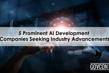 5 Prominent AI Development Companies Seeking Industry Advancements