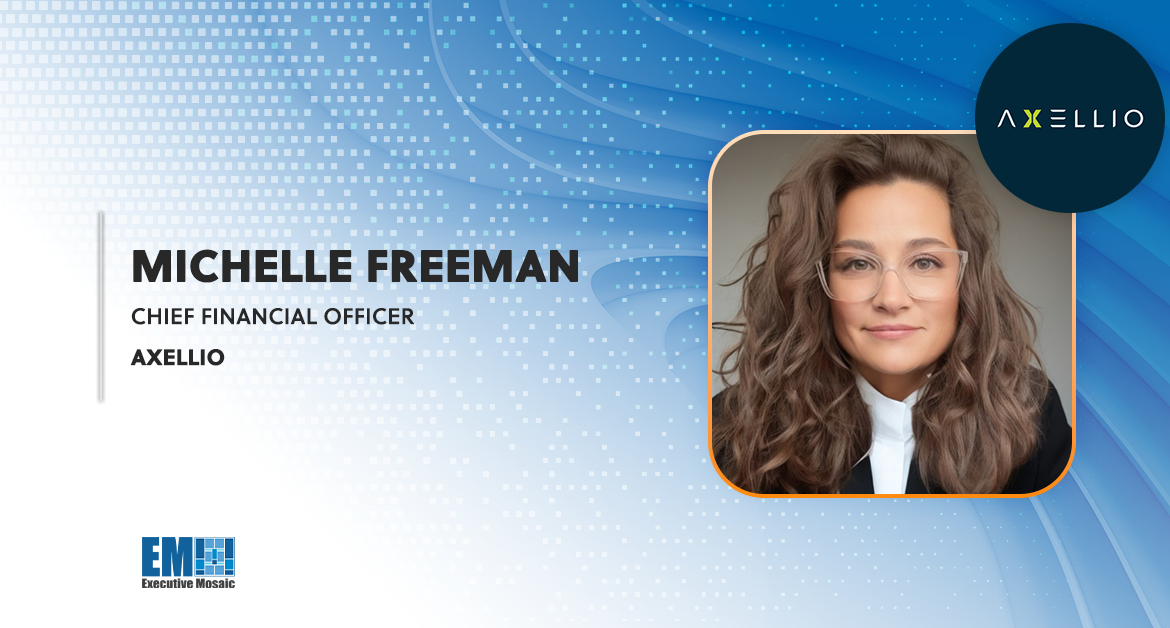 Michelle Freeman Joins Axellio as Chief Financial Officer; Scott Aken Quoted