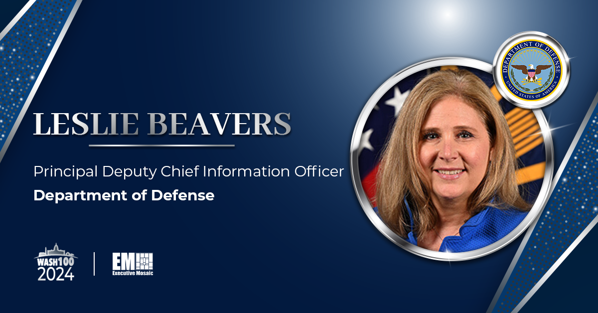 DOD Principal Deputy CIO Leslie Beavers Makes Debut on Executive Mosaic's Wash100 List - Vimarsana News