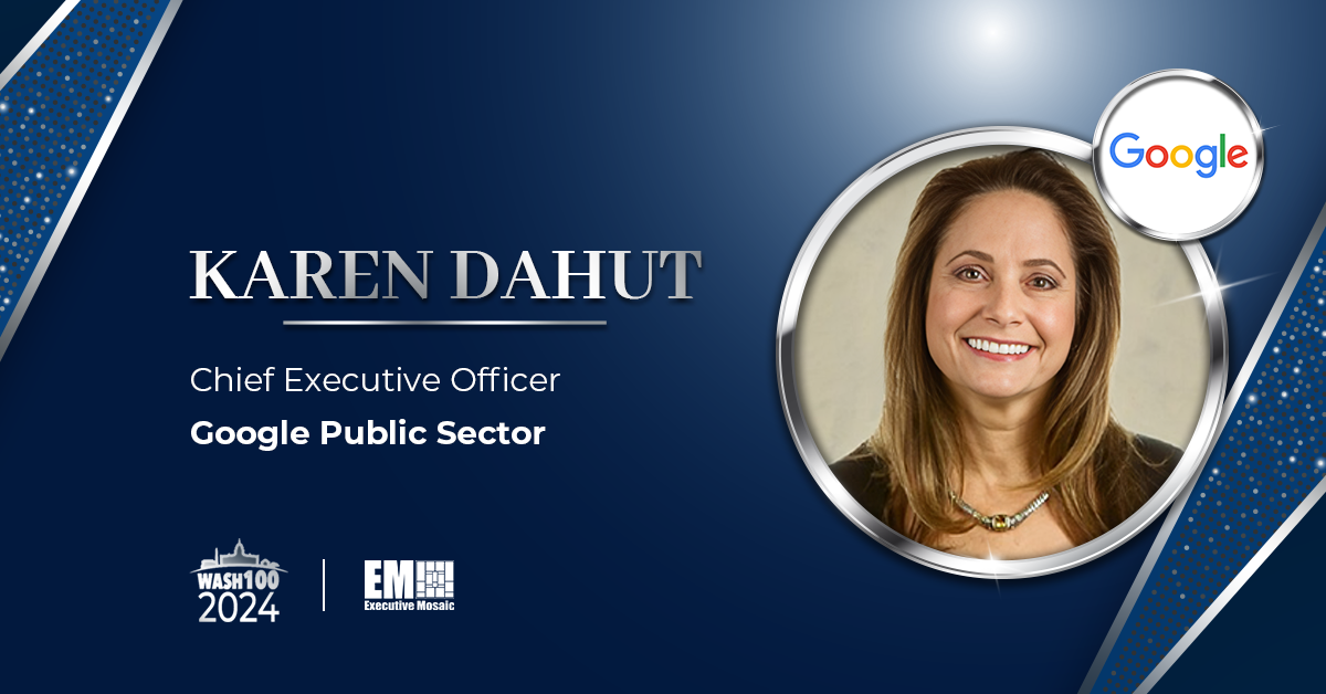 Google Public Sector’s Karen Dahut Named to 2024 Wash100 List