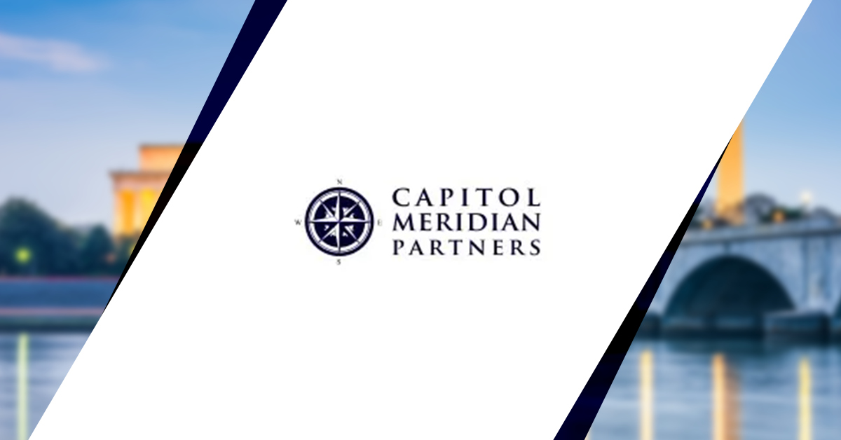 Capitol Meridian Partners Raises 900M, Exceeds Fund Target GovCon Wire