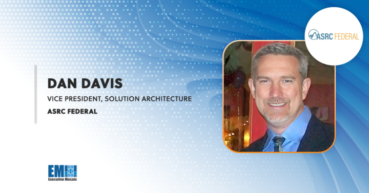 Dan Davis Named ASRC Federal Solution Architecture VP