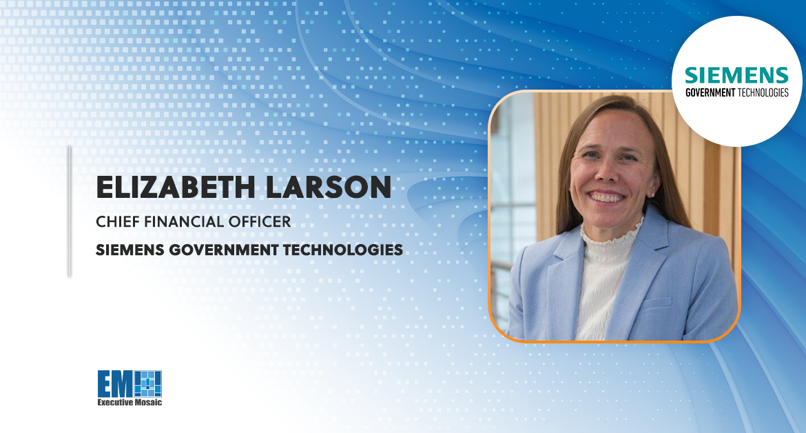 Elizabeth Larson Appointed CFO at Siemens Government Technologies; John Ustica Quoted