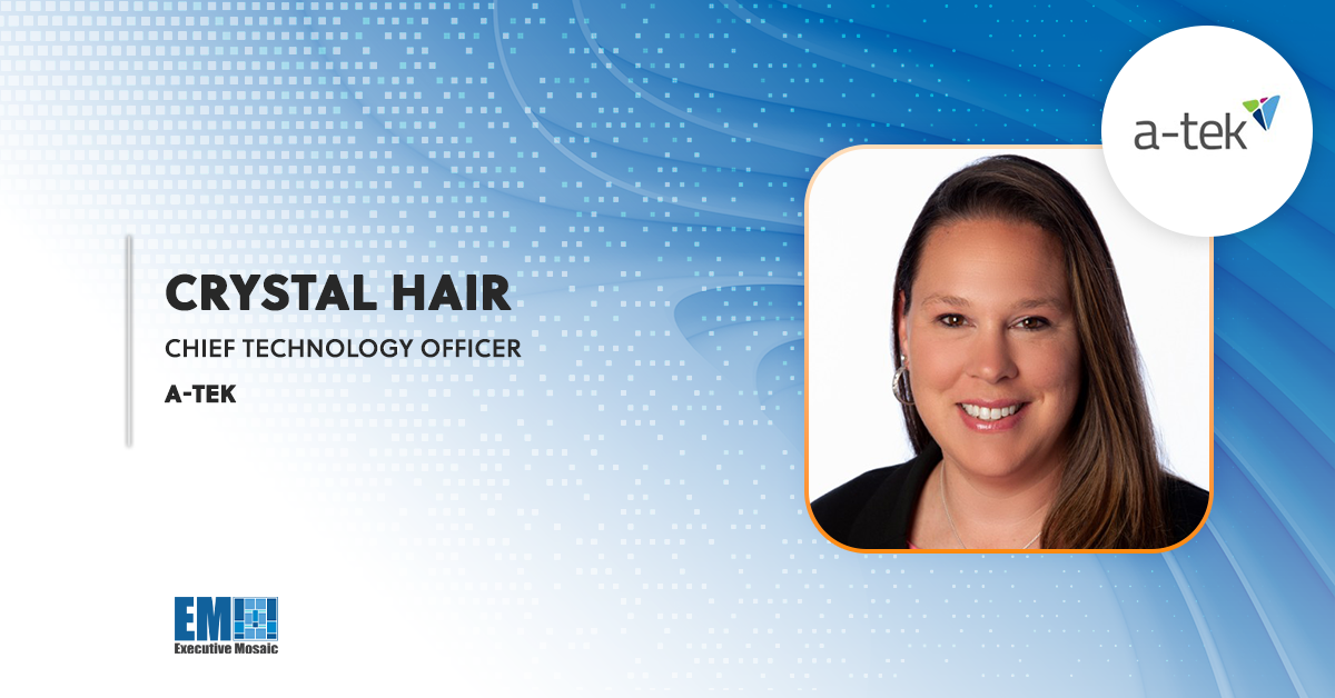 Cloud Strategist Crystal Hair Joins A-TEK as Chief Technology Officer to Drive Digital Transformation for Government Agencies