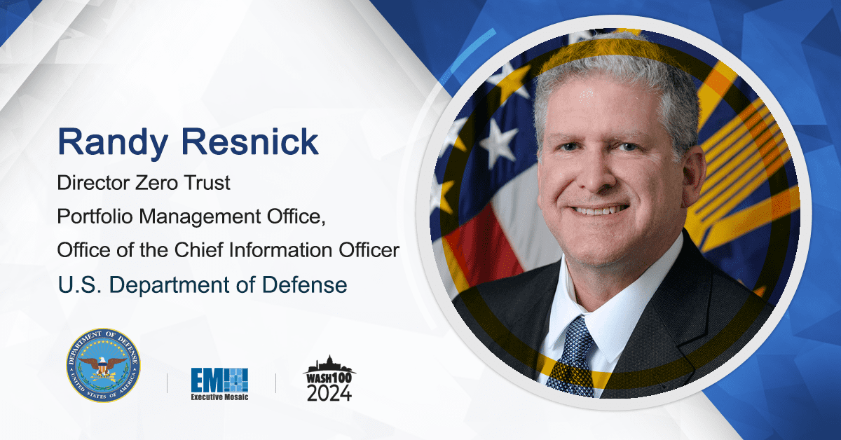 Automation Now a Key Part of DOD Zero Trust Journey; Randy Resnick Quoted - Vimarsana News